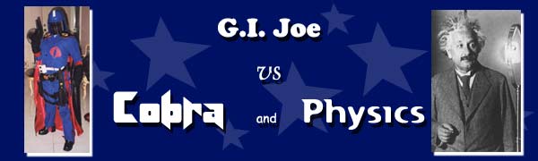 gijoe versus cobra and physics