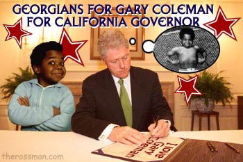 Yeah, Clinton ain't a Georgian... But he STILL thinks that Gary Coleman rocks!
