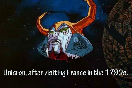Unicron, after visiting France in the 1790s