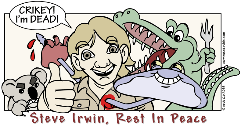 Steve Irwin?! Say It Ain't So, Mate!  Dead as a Doorknob