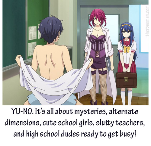 Yu-No is about hot chicks and cool dicks.