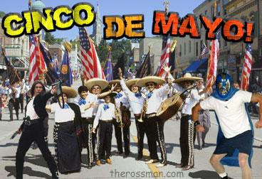 Cinco, Cinco de Maaaaaaaaaaaaaaaaaaaaaaaaaaaayo!